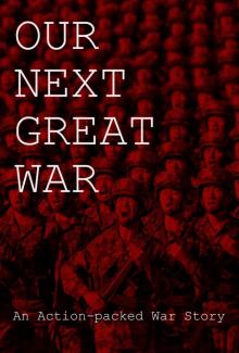 Our Next Great War Read online