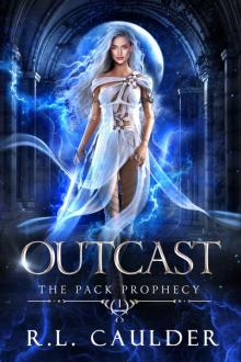 Outcast: A Paranormal Shifter Romance (The Pack Prophecy Book 1) Read online