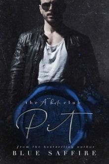 Pit: The A**hole Club Series