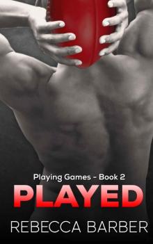 Played (Playing Games Book 2) Read online