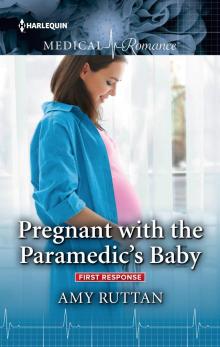 Pregnant with the Paramedic's Baby Read online