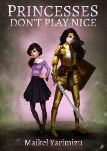 Princesses Don't Play Nice Read online