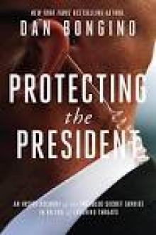 Protecting the President Read online