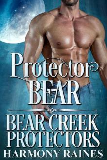 Protector Bear (Bear Creek Protectors Book 4) Read online