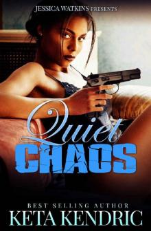 Quiet Chaos : The Chaos Series- Book #2 Read online