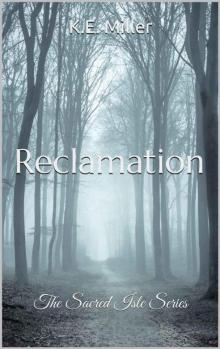 Reclamation: The Sacred Isle Series Read online