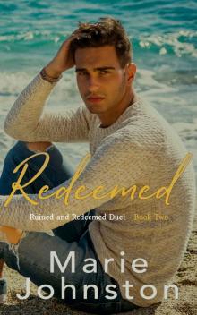 Redeemed: Ruined and Redeemed Duet - Book 2 Read online