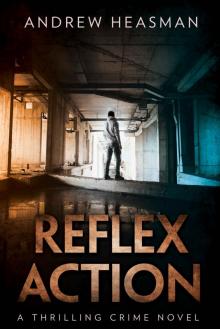 Reflex Action Read online