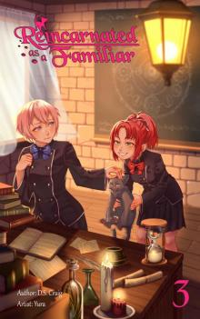 Reincarnated as a Familiar Volume 3 (Light Novel)