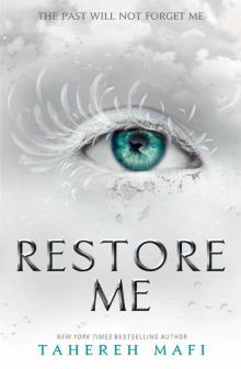 Restore Me (Shatter Me) Read online