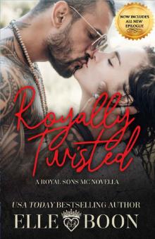 Royally Twisted (A Royal Sons MC Book 1)