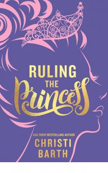 Ruling the Princess Read online