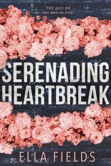 Serenading Heartbreak Read online