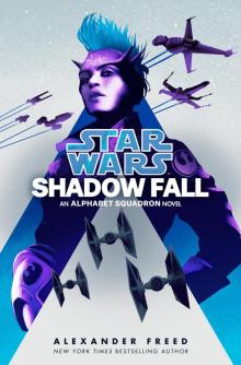 Shadow Fall (Star Wars) Read online