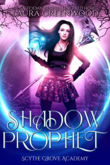 Shadow Prophet (Scythe Grove Academy Book 2)