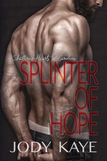 Splinter of Hope Read online
