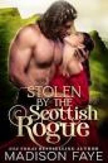 Stolen By The Scottish Rogue: Kilts & Kisses, Book 2 Read online