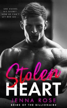 Stolen Heart (Bride of the Billionaire Book 4) Read online