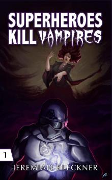 Superheroes Kill Vampires Read online
