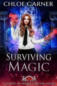 Surviving Magic (School of Magic Survival Book 1) Read online