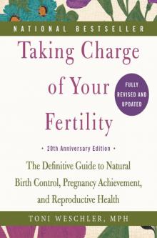 Taking Charge of Your Fertility Read online