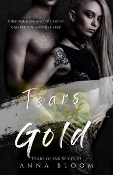 Tears of Gold: Tears of Ink #3 Read online