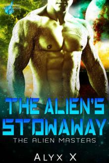The Alien’s Stowaway Read online