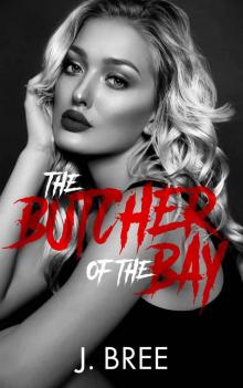The Butcher of the Bay: Part II Read online