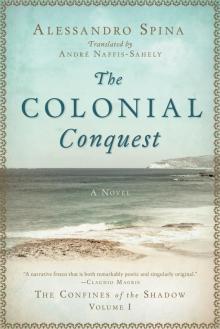 The Colonial Conquest: The Confines of the Shadow Volume I Read online