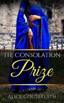 The Consolation Prize (Brides of Karadok Book 3) Read online