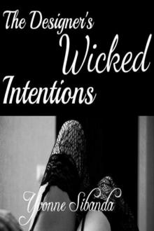 The Designer's Wicked Intentions Read online