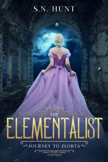 The Elementalist: Journey to Zlorta: Adult Fantasy Paranormal Novel (Elementalist and Guardian Series Book 1)
