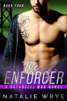 The Enforcer (The Gafanelli Mob series Book 4) Read online