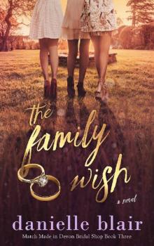The Family Wish (Match Made in Devon Bridal Shop Book 3) Read online
