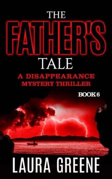 The Father's Tale (A Disappearance Mystery Thriller Book 6) Read online