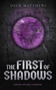 The First of Shadows Read online