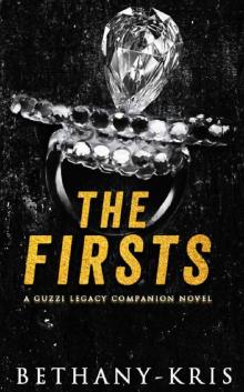 The Firsts: A Guzzi Legacy Companion Novel (The Guzzi Legacy Book 7) Read online