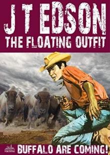 The Floating Outfit 42: Buffalo Are Coming! Read online