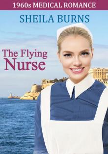 The Flying Nurse (1960s Medical Romance Book 3) Read online