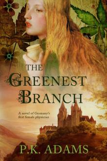 The Greenest Branch Read online