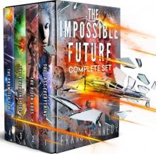 The Impossible Future: Complete set Read online