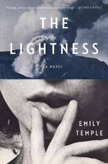 The Lightness: A Novel Read online