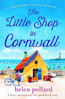 The Little Shop in Cornwall: A heartwarming and feel good beach read Read online