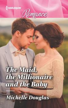 The Maid, the Millionaire and the Baby Read online