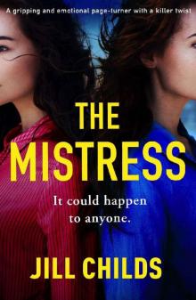 The Mistress: A gripping and emotional page turner with a killer twist Read online