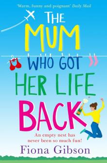 The Mum Who Got Her Life Back Read online