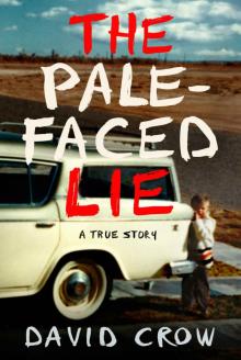 The Pale-Faced Lie Read online