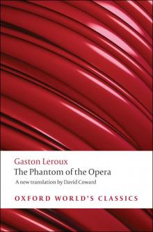The Phantom of the Opera (Oxford World's Classics) Read online