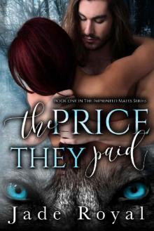 The Price They Paid: Imprinted Mates Series Read online