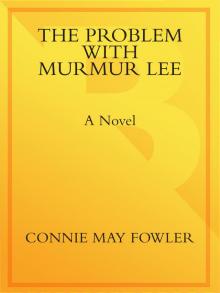 The Problem with Murmur Lee Read online